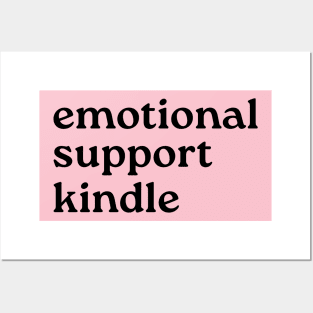 Emotional Support Kindle Posters and Art